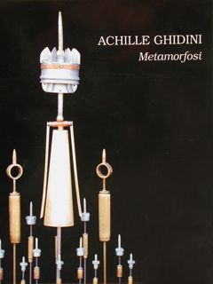 ACHILLE GHIDINI. Metamorfosi. Milano, ottobre-novembre 1995.