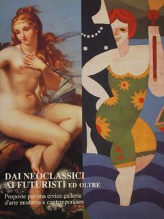 DAI NEOCLASSICI AI FUTURISTI ED OLTRE. Proposte per una civica …