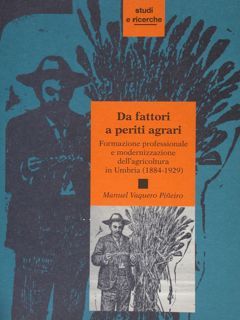 DA FATTORI A PERITI AGRARI. Formazione professionale e modernizzazione dell'agricoltura …