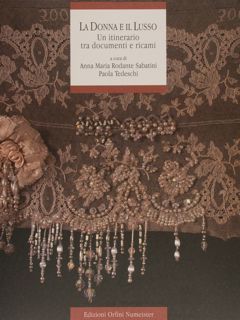 LA DONNA E IL LUSSO. Un itinerario tra documenti e …