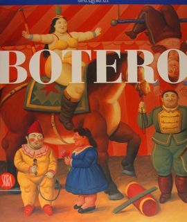 BOTERO. Milano, 6 luglio - 16 settembre 2007.