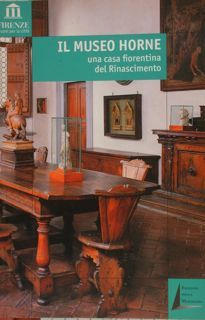 IL MUSEO HORNE una casa fiorentina del Rinascimento.