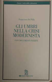 Classici Umbri della Letteratura. GLI UMBRI NELLA CRISI MODERNISTA. Con …