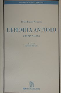 Classici Umbri della Letteratura. L'EREMITA ANTONIO (poema sacro).