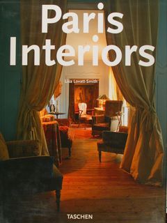 PARIS INTERIORS. Intérieurs parisiens.