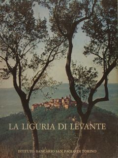 LA LIGURIA DI LEVANTE.