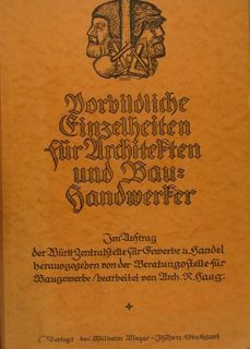 VORBILDLICHE EINZELHEITEN FUR ARCHITEKTEN UND BAU-HANDWERKER.