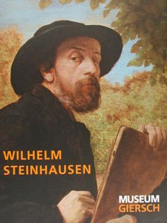WILHELM STEINHAUSEN. Natur und Religion. Museum Giersch, Frankfurt am Main, …