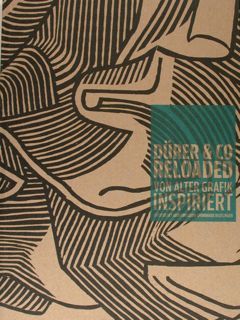 DURER & CO RELOADED von alter grafik INSPIRIERT. Reutlingen, 13.Mai …