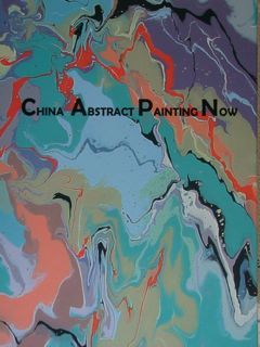 CHINA ABSTRACT PAINTING NOW. Essen, Iuni - August 2011.
