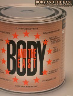 BODY AND THE EAST od sestdesetih let do danes/ From …
