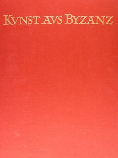 KUNST AUS BYZANZ.