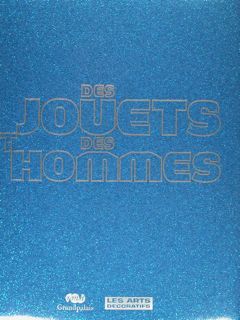 Des JOUETS et des HOMMES. Paris, 14 septembre 2011 - …