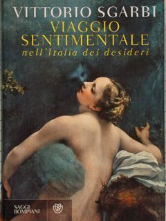 VIAGGIO SENTIMENTALE nell'Italia dei desideri.