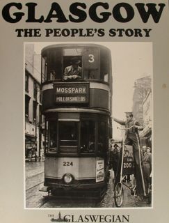 GLASGOW The People's Story. Fifty Years of Photographs 1945 - …