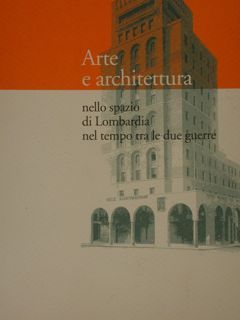 ARTE E ARCHITETTURA nello spazio di Lombardia nel tempo tra …