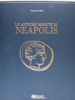 LE ANTICHE MONETE DI NEAPOLIS.