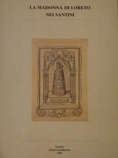 LA MADONNA DI LORETO NEI SANTINI.