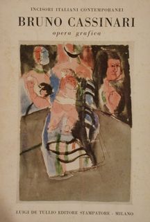 Incisori italiani contemporanei. BRUNO CASSINARI. Opera grafica.