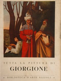 Tutta la pittura di GIORGIONE.