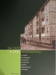 DA CASE POPOLARI A CASE SPERIMENTALI. Un secolo di architettura …