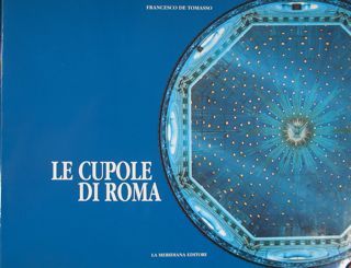 LE CUPOLE DI ROMA.