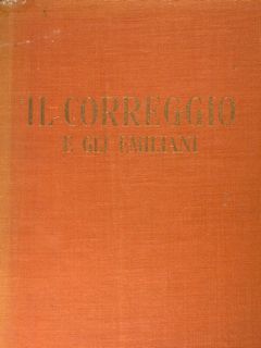 IL CORREGGIO e gli emiliani.