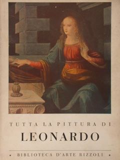 Tutta la pittura di LEONARDO.