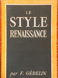 LE STYLE RENAISSANCE en France.