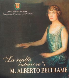' La realtà interiore' di M. ALBERTO BELTRAME. Sanremo, 7 …