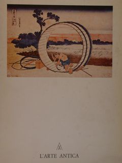 L'Arte Antica. HOKUSAI-HIROSHIGE. L'Ukio - e il paesaggistico 1800-1858.