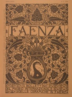 FAENZA. Bollettino del Museo Internazionale delle Ceramiche in Faenza. Anno …