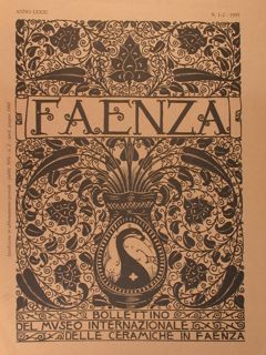 FAENZA. Bollettino del Museo Internazionale delle Ceramiche di Faenza. Anno …