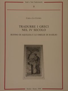 TRADURRE I GRECI NEL IV SECOLO. Rufino di Aquileia e …