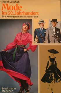 MODE im 20. Jahrhundert. Eine Kulturgeschichte unserer Zeit.