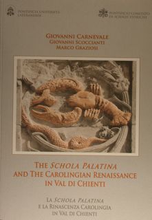 THE SCHOLA PALATINA and the Carolingian Renaissance in Val di …