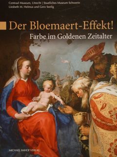 DER BLOEMAERT-EFFEKT! Farbe im Goldenen Zeitalter. Utrecht, 11. November 2011 …
