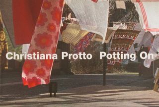 CHRISTIANA PROTTO. POTTING ON. Arbeiten 1993 - 2003.