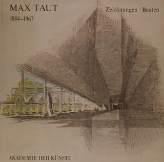Akademie der Kunste. MAX TAUT 1884 - 1967. Zeichnungen - …