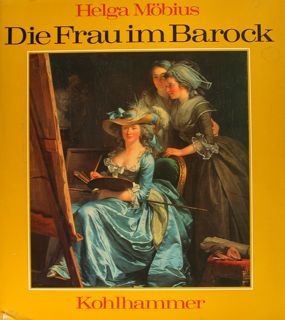 DIE FRAU IM BAROCK.