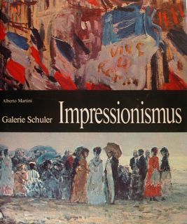 Galerie Schuler. IMPRESSIONISMUS.