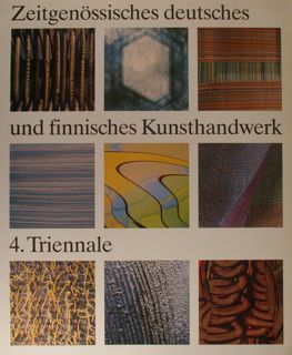 ZEITGENOSSISCHES DEUTSCHES UND FINNISCHES KUNSTHANDWERK. 4.Triennale 1987/88.