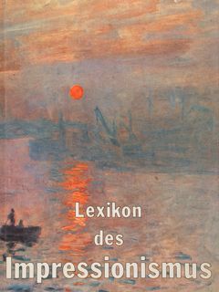Lexikon des IMPRESSIONISMUS.