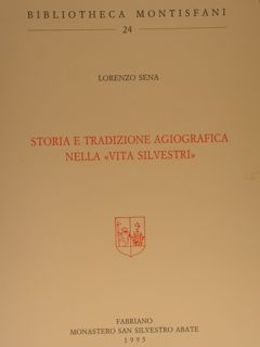 STORIA E TRADIZIONE AGIOGRAFICA NELLA 'VITA SILVESTRI'.