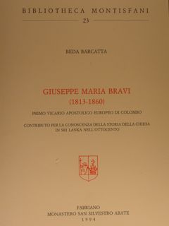 GIUSEPPE MARIA BRAVI (1813-1860). Primo Vicario Apostolico europeo di Colombo. …