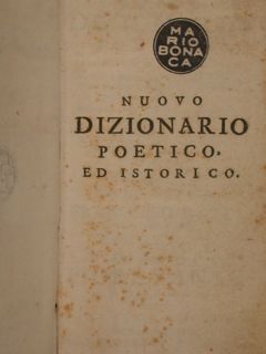 NUOVO DIZIONARIO POETICO ED ISTORICO nel quale si contengono le …