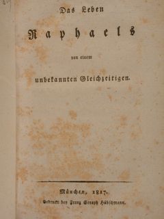 Das Leben RAPHAELS von einem unbekannten Gleichzeitigen.