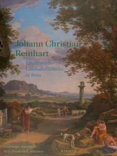 JOHANN CHRISTIAN REINHART. Ein deutscher Landshaftsmaler in Rom. Amburgo, 26. …