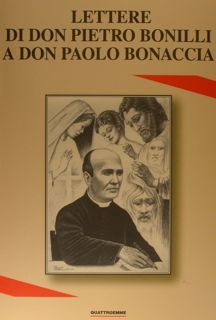 LETTERE DI DON PIETRO BONILLI A DON PAOLO BONACCIA.