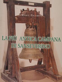 LA PIU' ANTICA CAMPANA DI SANSEVERINO.